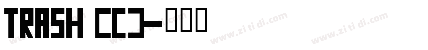 Trash (C)字体转换